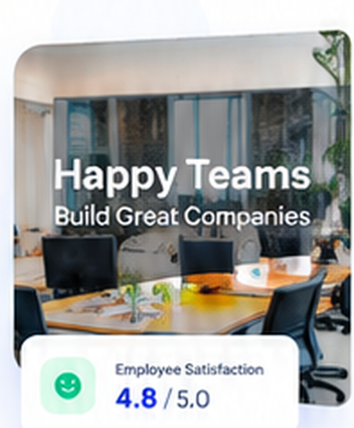 Happy teams building great companies